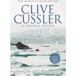 Operação Gelo Permanente de Clive Cussler & Graham Brown