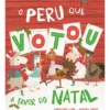 O Peru que Votou a Favor do Natal de Madeleine Cook