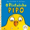 O Pintainho Pipo de Nick Denchfield E Ant Parker