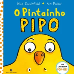 O Pintainho Pipo de Nick Denchfield E Ant Parker