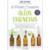 O Poder Curativo dos Óleos Essenciais de Eric Zielinski - Inclui Mais de 150 Receitas