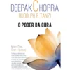 O Poder da Cura de Deepak Chopra