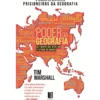 O Poder Da Geografia de Tim Marshall