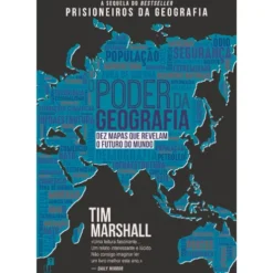 O Poder Da Geografia de Tim Marshall