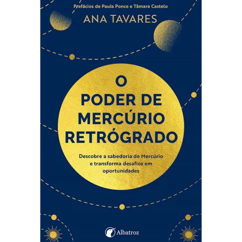 O Poder de Mercúrio Retrógrado de Ana Tavares
