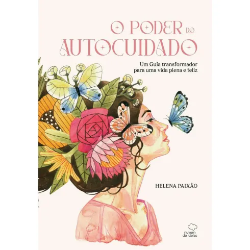 O Poder do Autocuidado de Helena Paixão