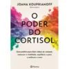 O Poder do Cortisol de Joana Kouprianoff