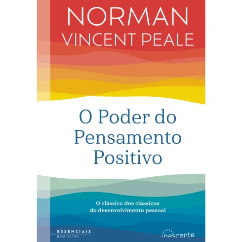 O Poder do Pensamento Positivo de Norman Vincent Peale