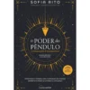 O Poder do Pêndulo (Edição Revista e Aumentada) de Sofia Rito