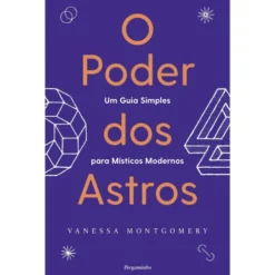 O Poder Dos Astros de Vanessa Montgomery