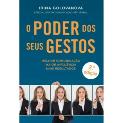 O Poder dos Seus Gestos de Irina Golovanova