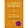 O Poder do Subconsciente de Joseph Murphy