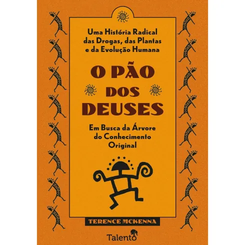 O Pão Dos Deuses de Terence Mckenna