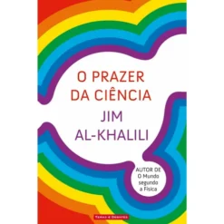 O Prazer Da Ciência de Jim Al-Khalili