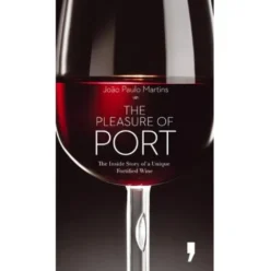 O Prazer do Vinho do Porto - Inglês de João Paulo Martins