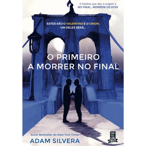 O Primeiro a Morrer no Final de Adam Silvera