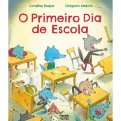 O Primeiro Dia de Escola de Caroline Roque