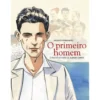 O Primeiro Homem de Jacques Ferrandez