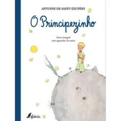 O Principezinho de Antoine de Saint-Exupéry