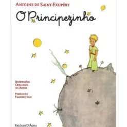O Principezinho de Antoine de Saint-Exupéry