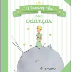 O Principezinho para Crianças de Antoine de Saint-Exupéry