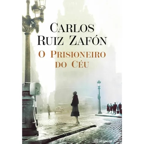 O Prisioneiro Do Céu - Ed. Atualizada de Carlos Ruiz Zafón