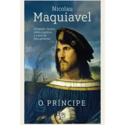 O Príncipe de Nicolau Maquiavel