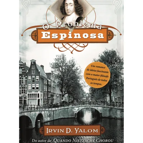 O Problema Espinosa de Irvin D. Yalom