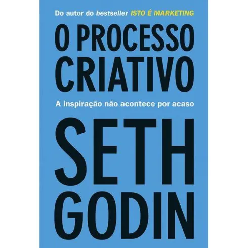 O Processo Criativo de Seth Godin