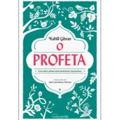 O Profeta de Kahlil Gibran