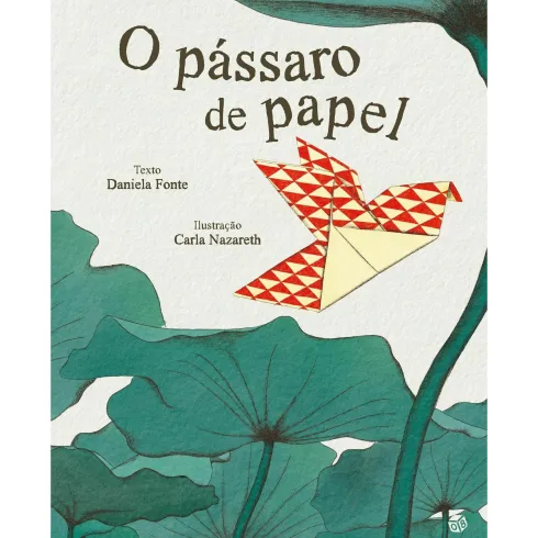 O Pássaro De Papel Livro De Hi de Daniela Fonte