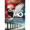 O Pássaro Noturno de Johanna Mo
