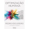 Optimização Humana de Pedro Escudeiro