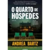 O Quarto de Hóspedes de Andrea Bartz