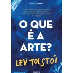 O Que É A Arte? de Lev Tolstoi