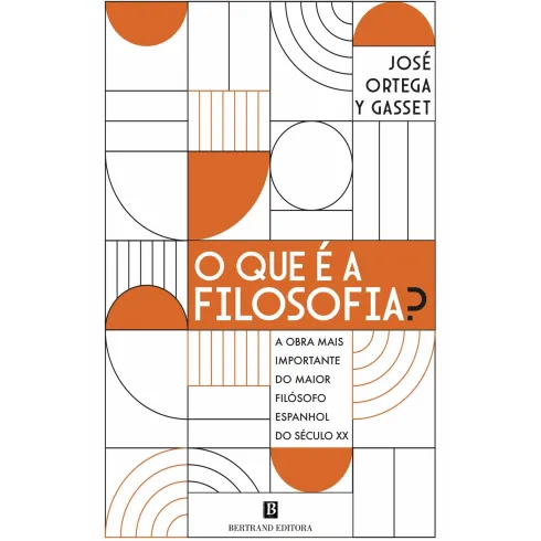 O Que É A Filosofia? de José Ortega Y Gasset