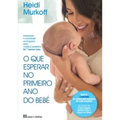 O que Esperar no Primeiro Ano do Bebé de Heidi Murkoff