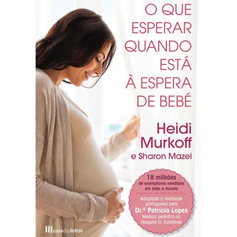 O Que Esperar Quando Está à Espera de Bebé de Heidi Murkoff