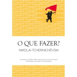 O que Fazer? de Nikolai Tchernichévski