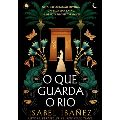 O que Guarda o Rio de Isabel Ibañez