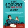 O que o Meu Chefe quer Realmente de Mim de Steve Arneson