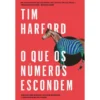 O que os Números Escondem de Tim Harford