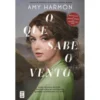 O Que Sabe o Vento de Amy Harmon