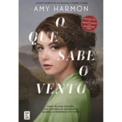 O Que Sabe o Vento de Amy Harmon