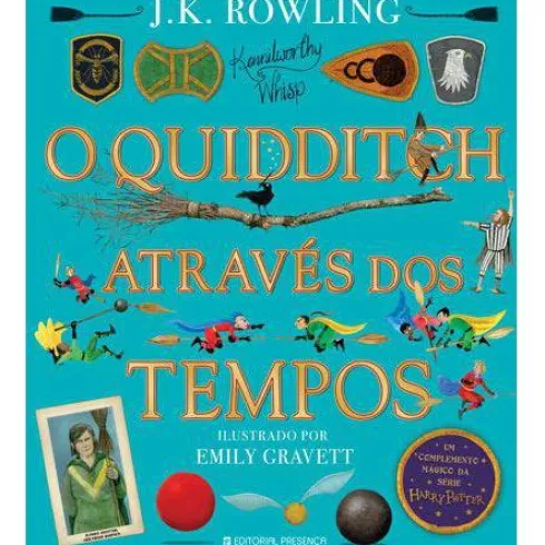 O Quidditch Através dos Tempos de J. K. Rowling