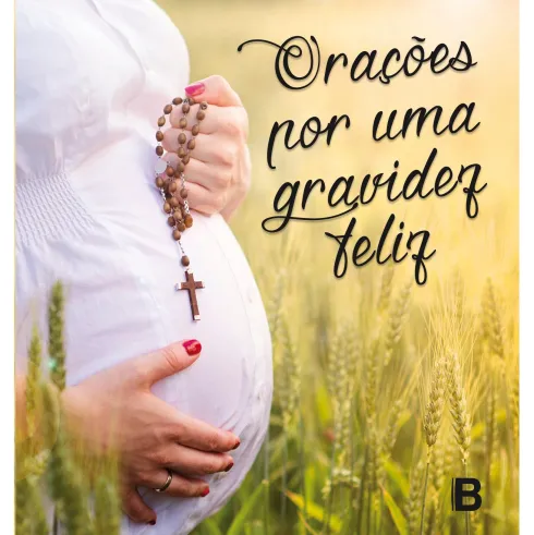 Orações por uma Gravidez Feliz