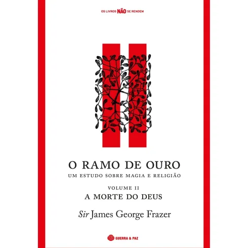 O Ramo De Ouro, Um Estudo Sobr de James Frazer