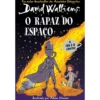 O Rapaz do Espaço de David Walliams