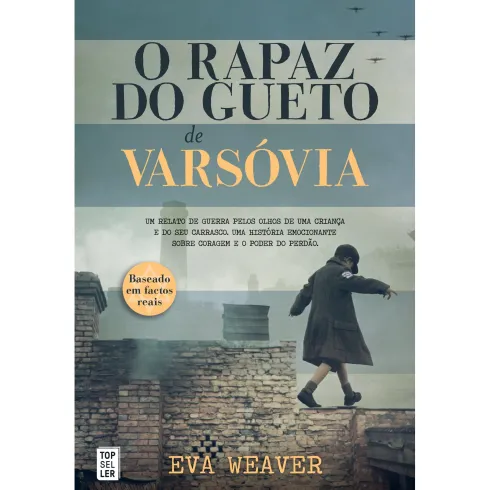 O Rapaz do Gueto de Varsóvia de Eva Weaver - (2ª Edição)