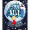 O Rapaz que Trouxe a Neve de Hollie Hughes e Anna Wilson